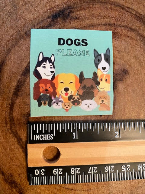 Dogs Please - Sticker